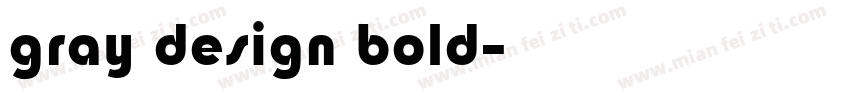 字体是gray design bold字体转换
